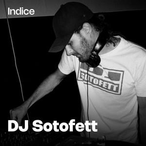 Indice → DJ Sotofett