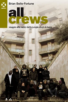 All Crews · Brian Belle-Fortune · Agenzia X