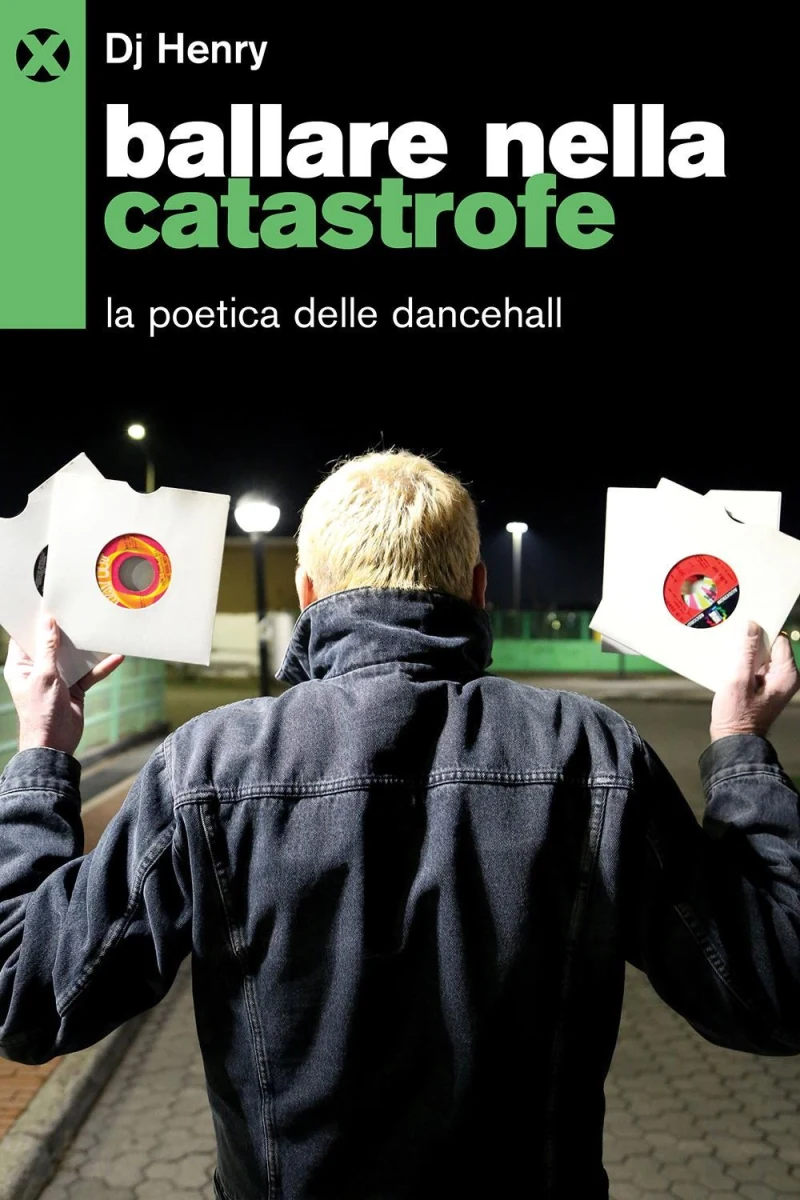 Ballare nella catastrofe · Dj Henry · Agenzia X