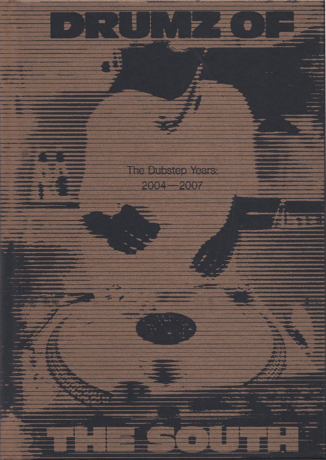 Drumz Of The South: The Dubstep Years (2004–2007) · Georgina Cook · Velocity Press