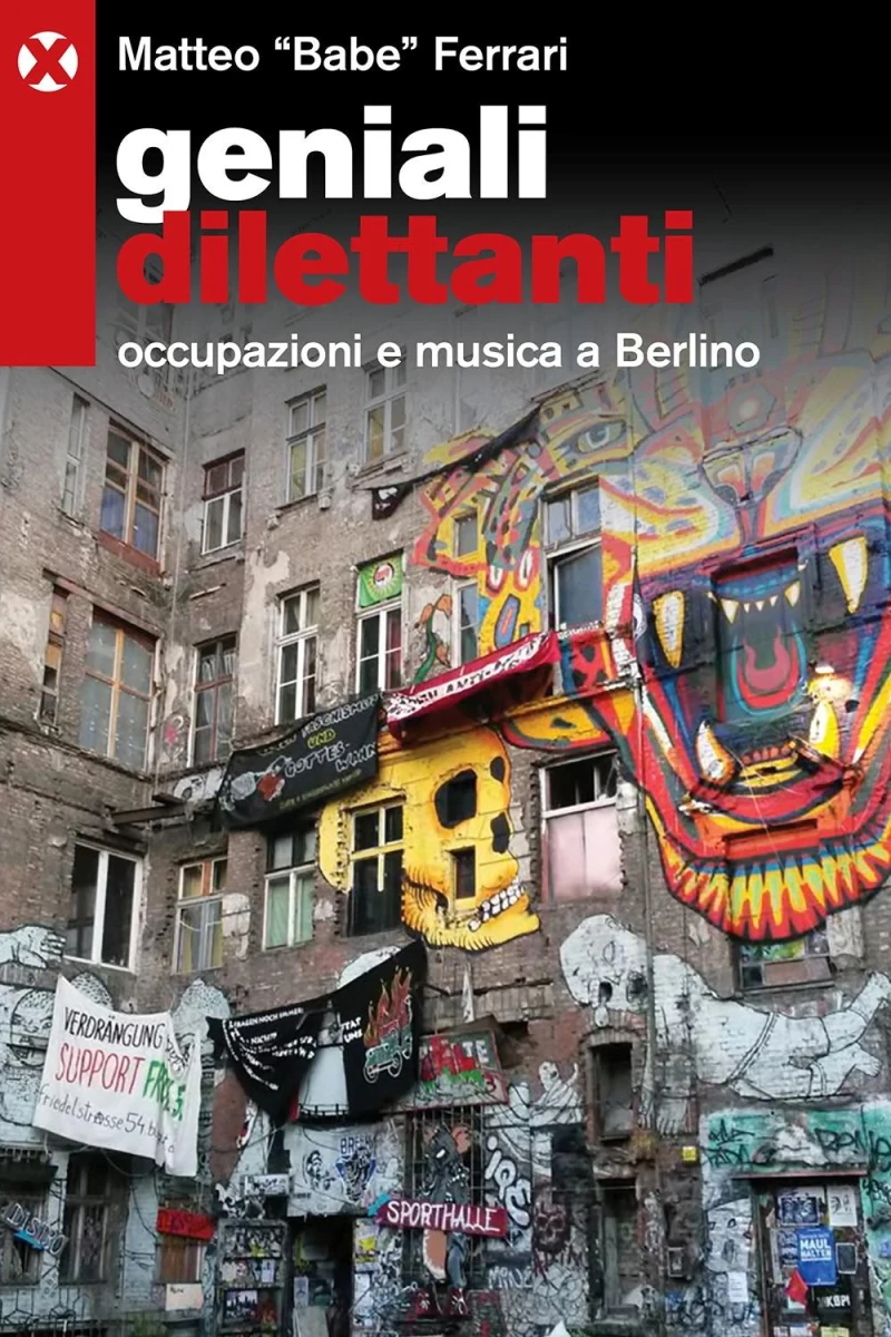 Geniali dilettanti · Matteo “Babe” Ferrari · Agenzia X