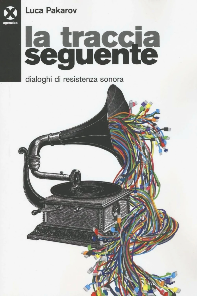 La traccia seguente · Luca Pakarov · Agenzia X
