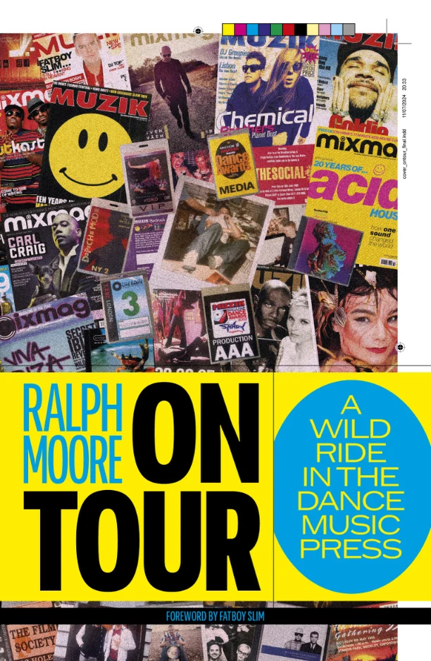 Ralph Moore - On Tour: A Wild Ride in the Dance Music Press
